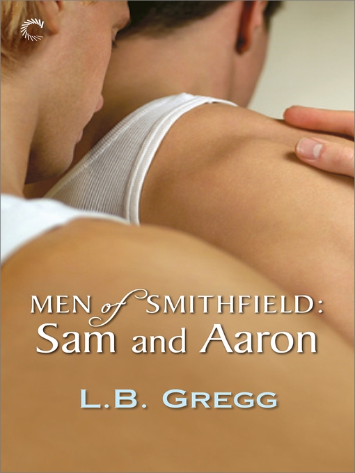 Title details for Men of Smithfield: Sam and Aaron by LB Gregg - Available